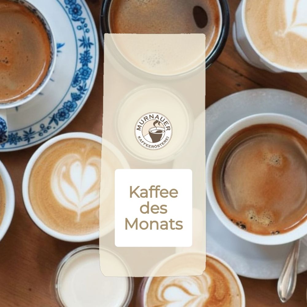 Kaffee des Monats
