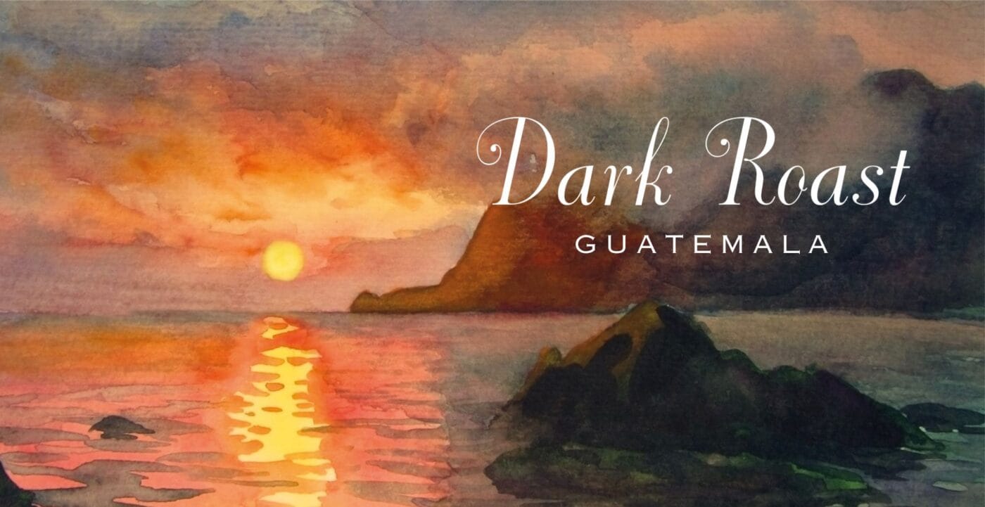 Moodbild unseres Dark Roast aus Guatemala