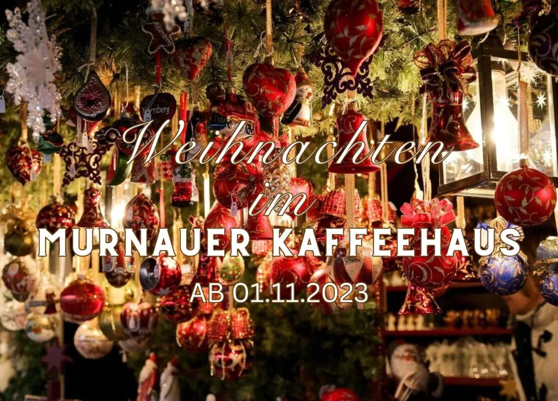 Weihnachten im Kaffeehaus - Murnauer Kaffeehaus